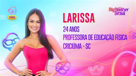 peitos larissa bbb|BBB 23: Larissa, do Pipoca, revela que é exibida e espontânea